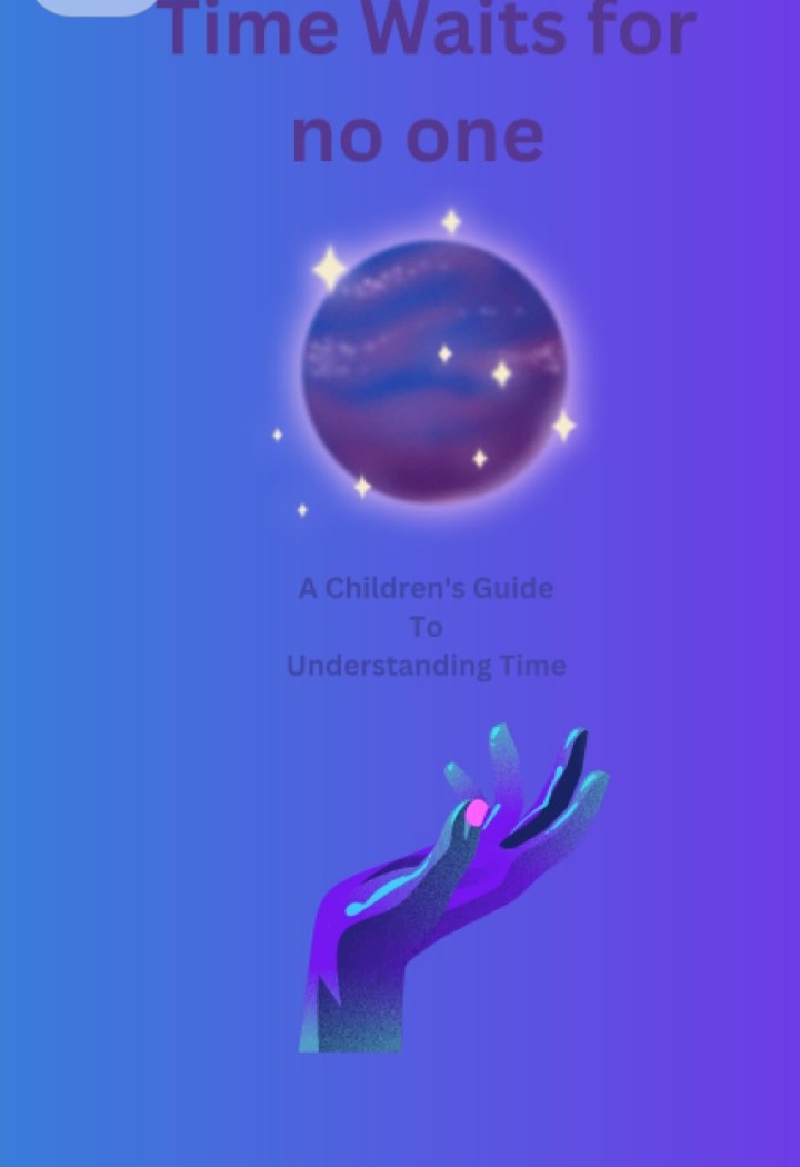 Time waits for no one a childrens guide to understanding time